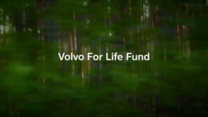 Volvo for Life Fund